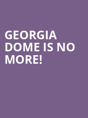 Georgia Dome is no more